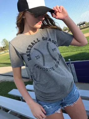 Baseball Season is my Favorite Season Gray Basic Tshirt**